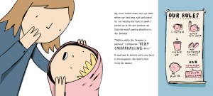 Material from The Day My Mom Came to Kindergarten is used by permission of Kids Can Press Ltd., Toronto. Text © 2013 Maureen Fergus. Illustrations © 2013 Mike Lowery.