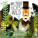 Mr Tiger Goes Wild
