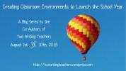 Classroom Environments Blog Series - #TWTBlog