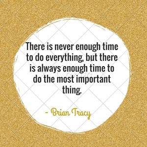 There is never enough time to do everything,