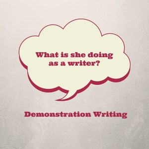 Demonstration Writing