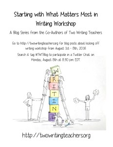 Starting with What Matters Most in Writing Workshop
