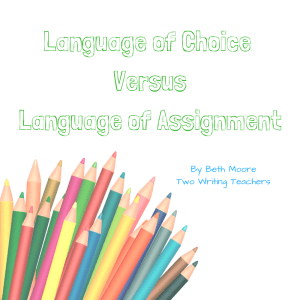language-of-choice-versuslanguage-of-assignment
