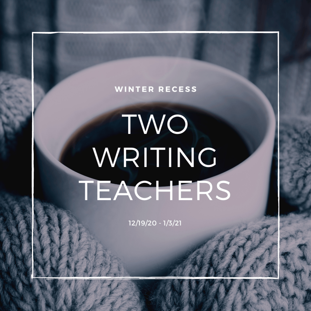 2020 – TWO WRITING TEACHERS