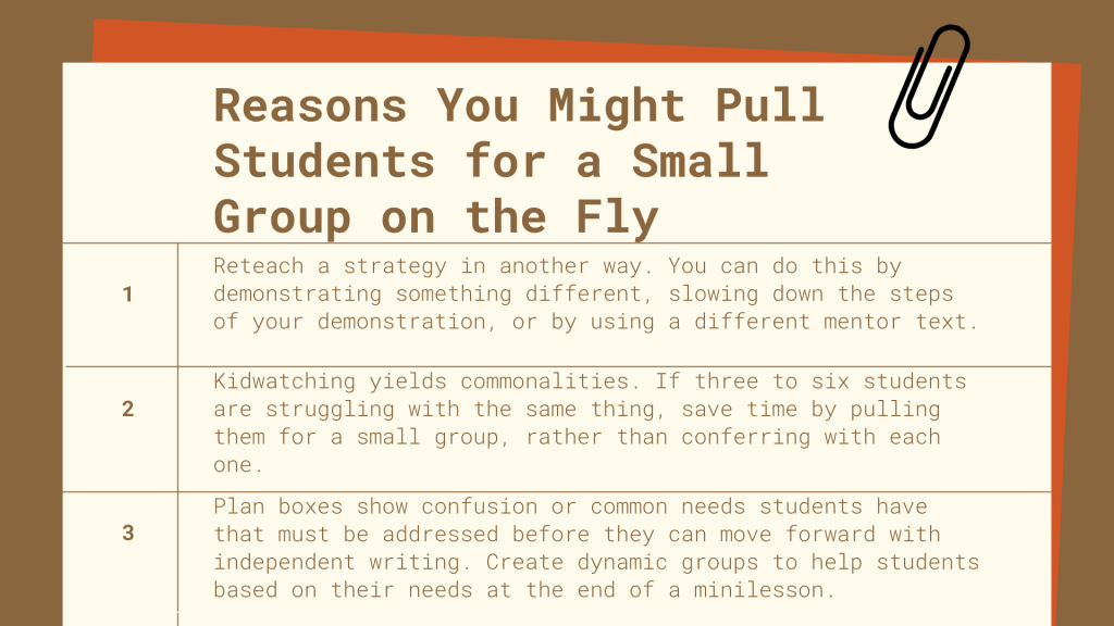 Three reasons you might pull students for a small group on the fly.