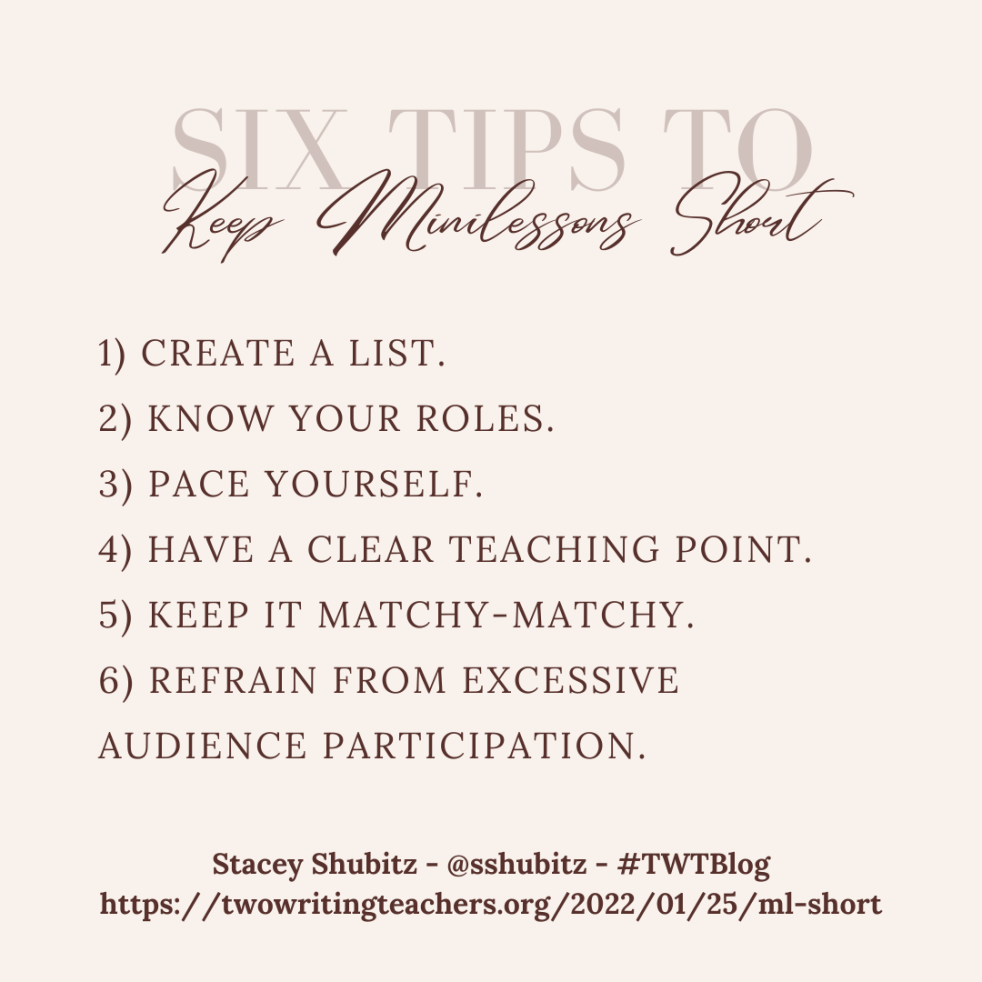 Six tips to keep minilessons short. Tips are listed in body of blog post.