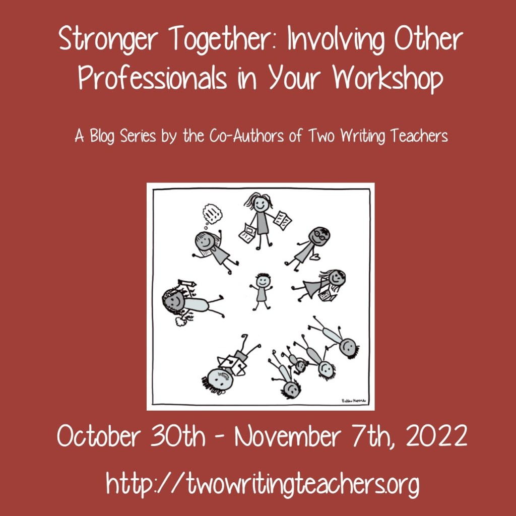 Teacher Teams: Stronger Together Blog Series – TWO WRITING TEACHERS