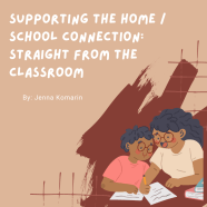 Supporting The Home School Connection Straight From The Classroom Supporting The Home School Connection Straight From The Classroom