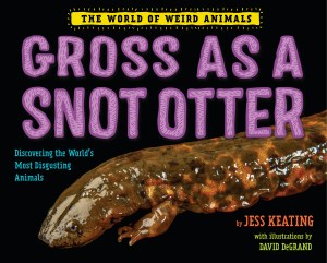 Book Cover of GROSS AS A SNOT OTTER