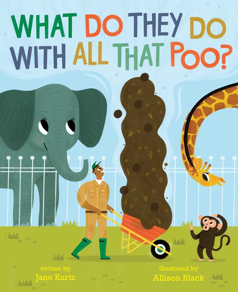 Book Cover of WHAT DO THEY DO WITH ALL THAT POO?