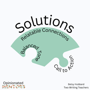 Puzzle piece illustrating these parts of opinion/argument writing: Solutions could be balanced tone, relatable connections, or call to action. 