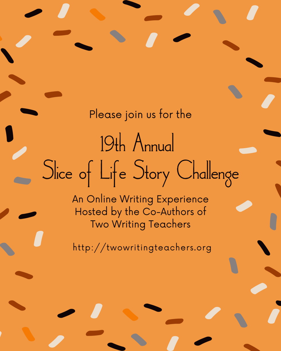 Orange background with orange, cream, and brown sprinkles on the border. Text invites people to join the Slice of Life Story Challenge on Twro Writing Teachers.